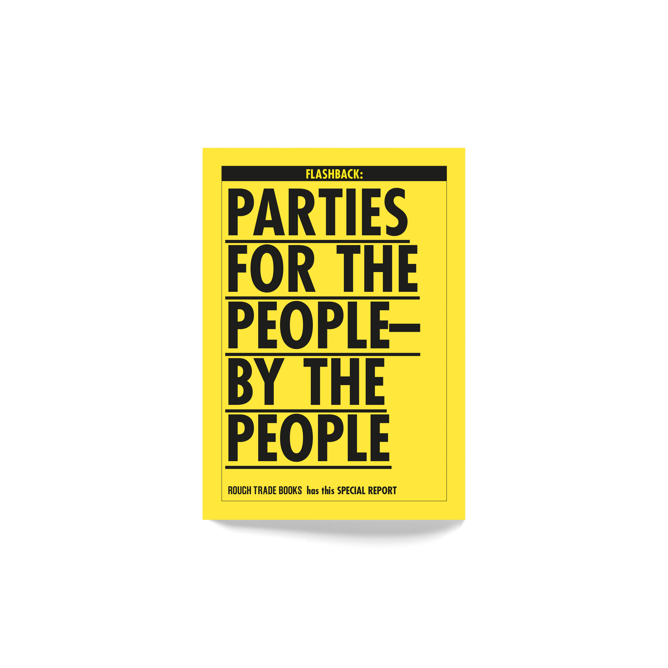 Parties for the People by the People
